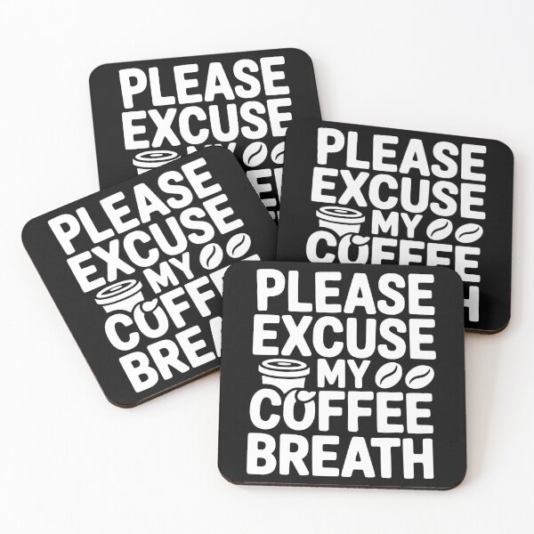 Item preview, Please Excuse My Coffee Breath designed and sold by theartfulaspie.