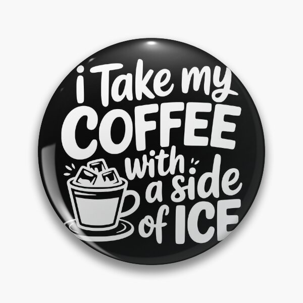 Item preview, I Take My Coffee With a Side of Ice designed and sold by theartfulaspie.