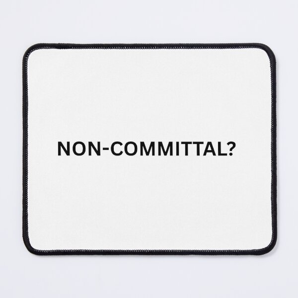 Item preview, Non-Committal Funny Minimalist Typography Quote – Sarcastic Uncertain Decision Making Design designed and sold by Kruti Collection.