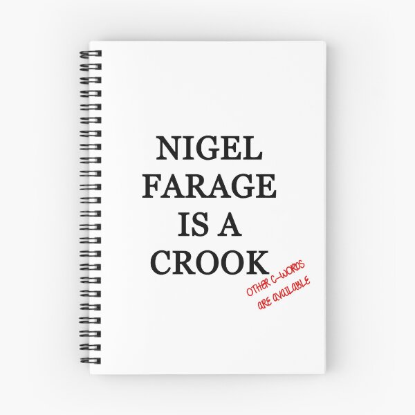 Item preview, Nigel Farage is still a Crook (other C-words are still available) designed and sold by D2Kvirus.