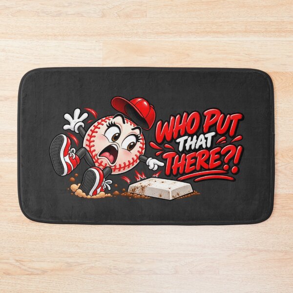 Item preview, Who Put That There?! – Funny Baseball designed and sold by HO•Designs.