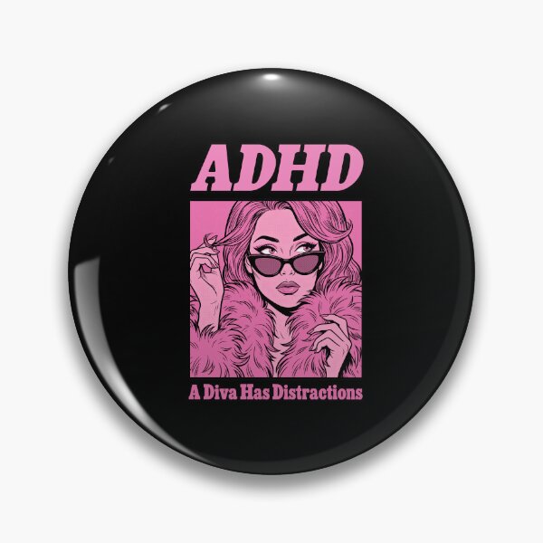 Item preview, ADHD A Diva Has Distractions  designed and sold by mareix.