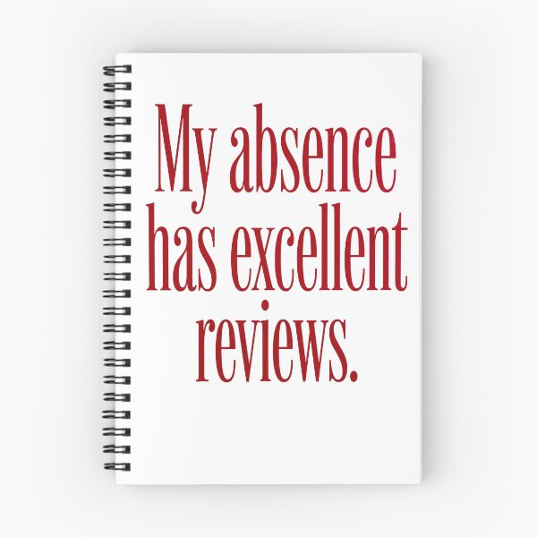 Item preview, MY ABSENCE HAS EXCELLENT REVIEWS designed and sold by SignumShop.