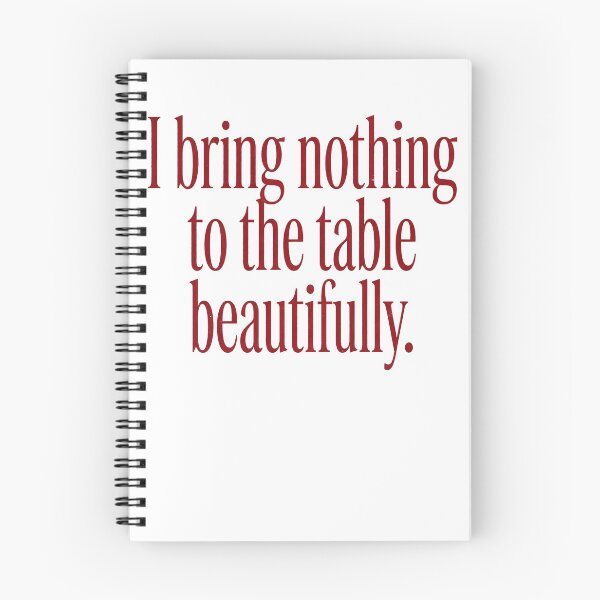 Item preview, I BRING NOTHING TO THE TABLE BEAUTIFULLY. designed and sold by SignumShop.