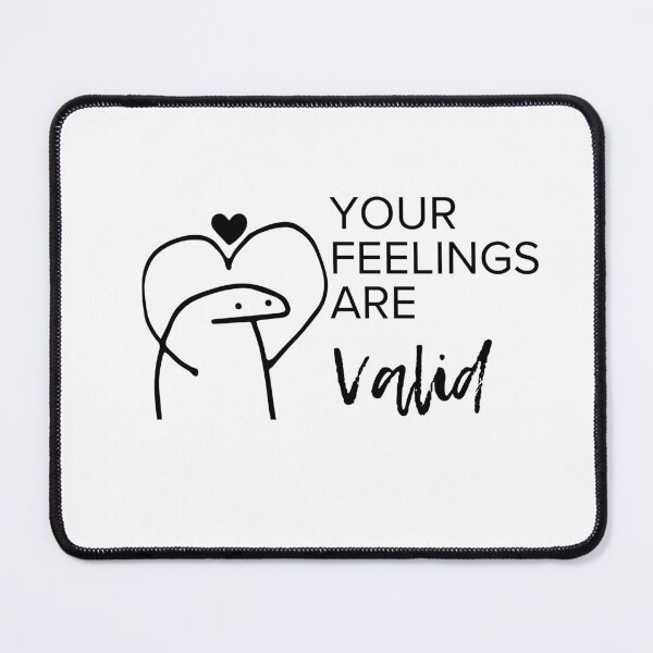 Item preview, Your Feelings Are Valid designed and sold by SS DESIGN 09.