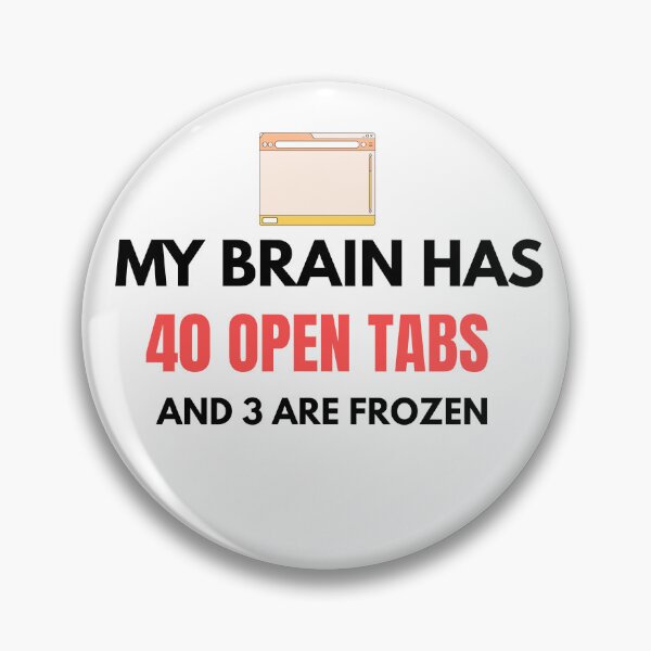 Item preview, My Brain Has 40 Open Tabs Funny Quote Sticker designed and sold by nexelora.