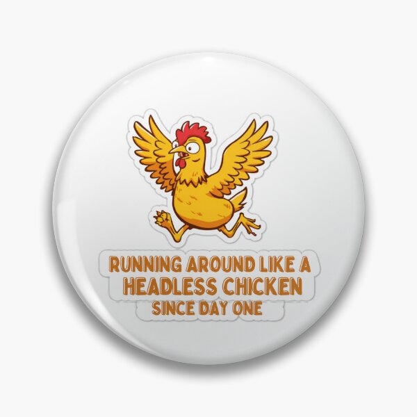 Item preview, Running Around Like a Headless Chicken Since Day One – Funny Typography Sticker designed and sold by NKWealthDesign.