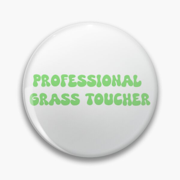 Item preview, Professional Grass Toucher designed and sold by SlimyFish.