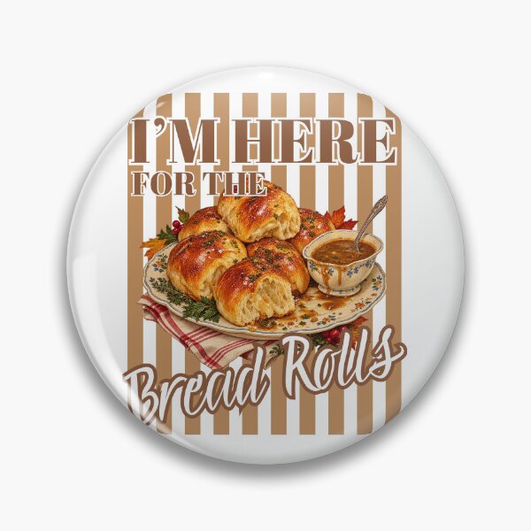Item preview, I'm Here For The Bread Rolls - Funny Thanksgiving Dinner Rolls Thanksgiving Introvert Food Lover designed and sold by Neurospicy Trolls.