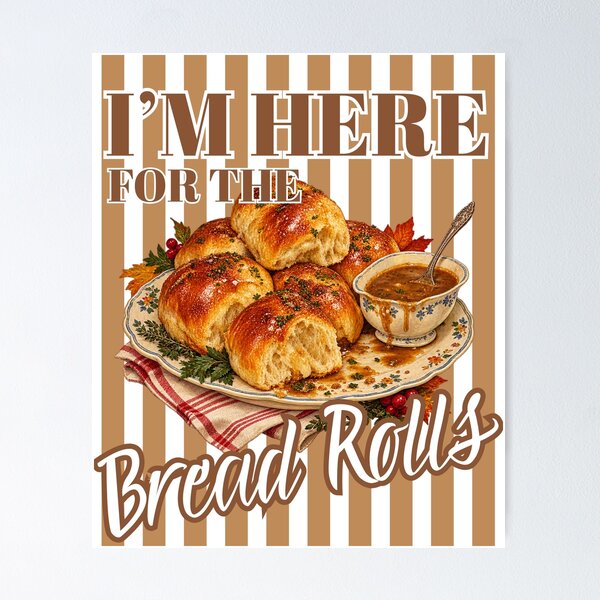 Item preview, I'm Here For The Bread Rolls - Funny Thanksgiving Dinner Rolls Thanksgiving Introvert Food Lover designed and sold by Neurospicy Trolls.