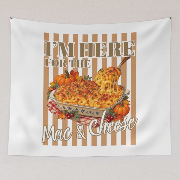 Item preview, I'm Here For The Mac & Cheese - Funny Thanksgiving Side Dish designed and sold by Neurospicy Trolls.