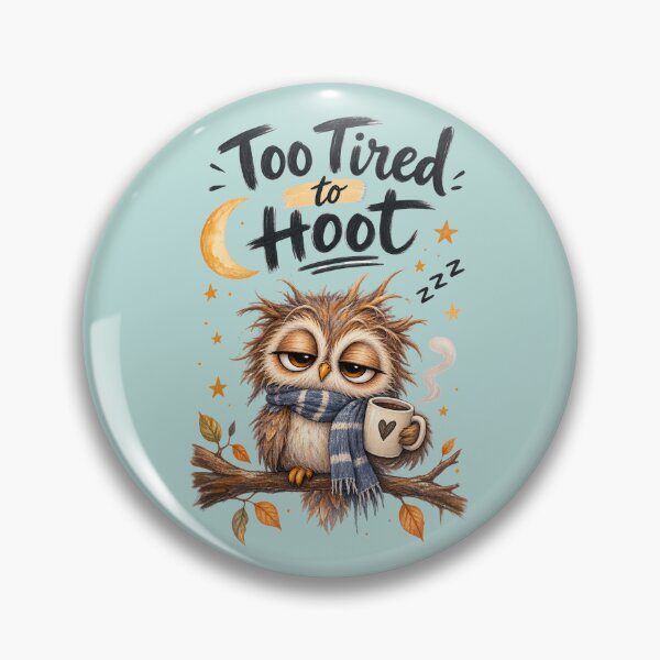 Item preview, Too Tired to Hoot – Funny Sleepy Owl designed and sold by Sasas Design.