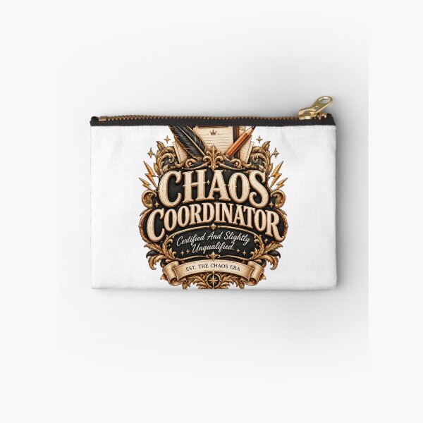 Item preview, Chaos Coordinator Sarcastic Design designed and sold by InkroarCo.