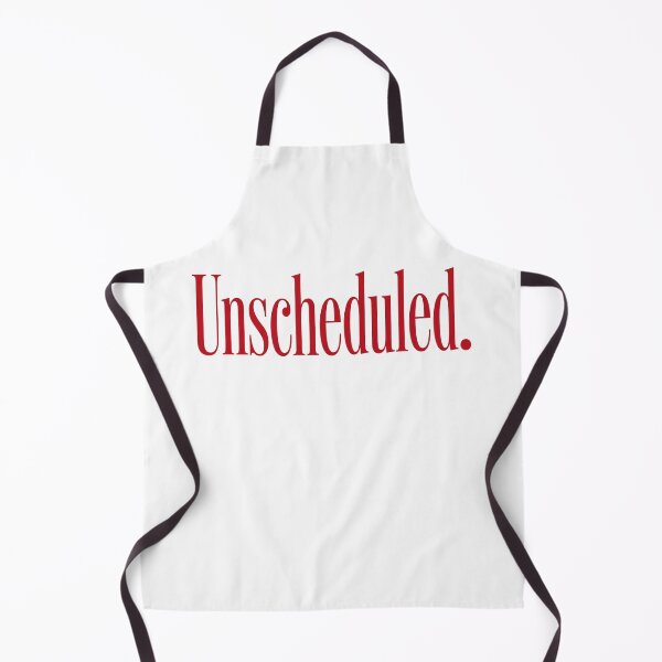 Item preview, UNSCHEDULED designed and sold by SignumShop.