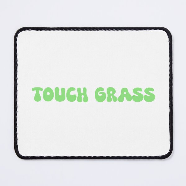 Item preview, Touch Grass designed and sold by SlimyFish.