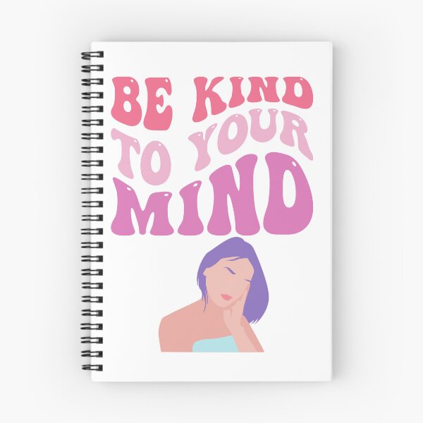 Item preview, Be kind to your mind designed and sold by ExcessiveSarcasmCo..