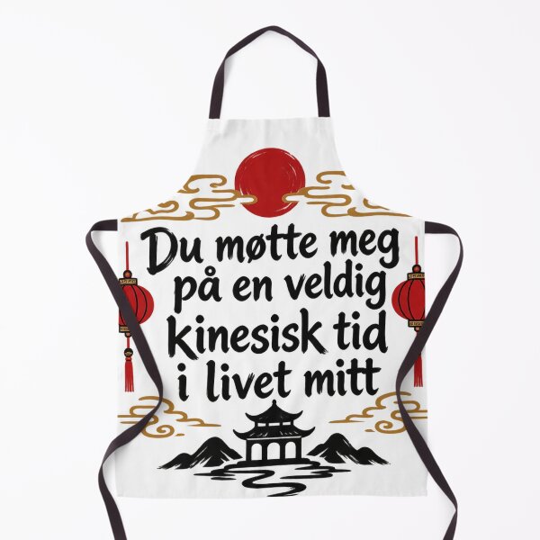 Item preview, Du møtte meg påå en veldig kinesisk tid i livet mitt v2 designed and sold by Norske Meme Quotes.
