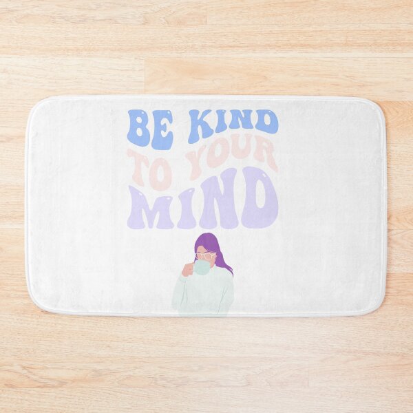 Item preview, Be kind to your mind designed and sold by ExcessiveSarcasmCo..