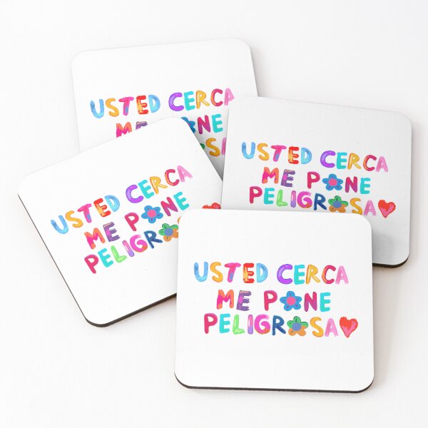 Item preview, Usted cerca me pone peligrosa  designed and sold by unknowndesigns1.