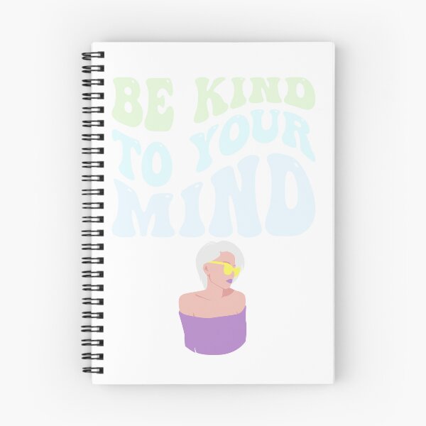 Item preview, Be kind to your mind designed and sold by ExcessiveSarcasmCo..