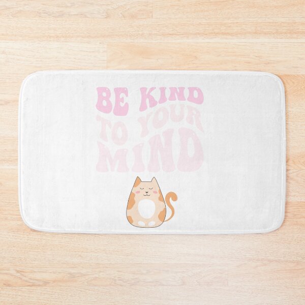 Item preview, Be kind to your mind designed and sold by ExcessiveSarcasmCo..