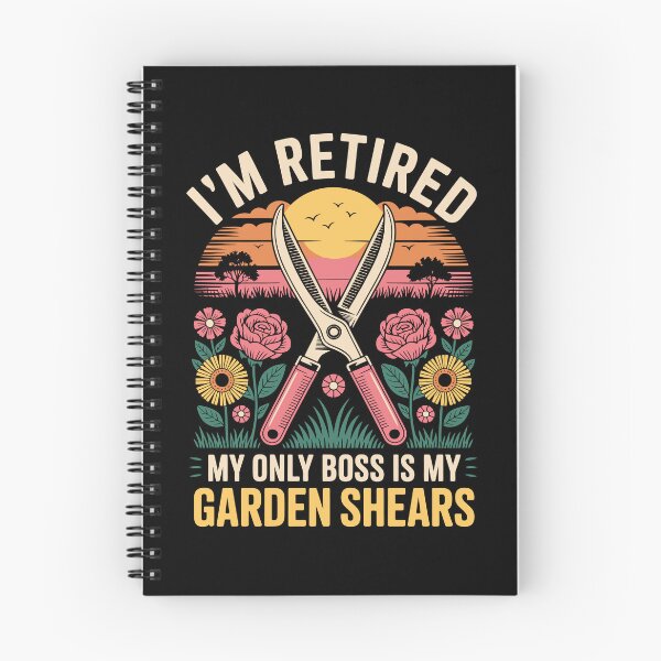 Item preview, I’m Retired – My Only Boss Is My Garden Shears   designed and sold by jkrphoto.