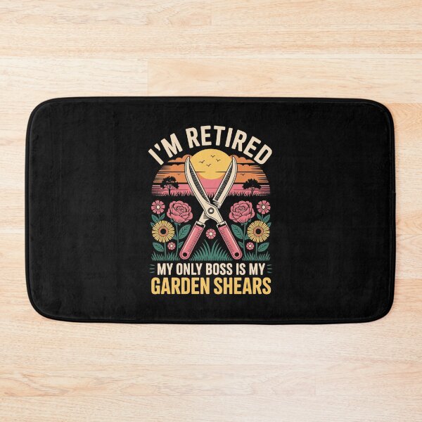 Item preview, I’m Retired – My Only Boss Is My Garden Shears   designed and sold by jkrphoto.