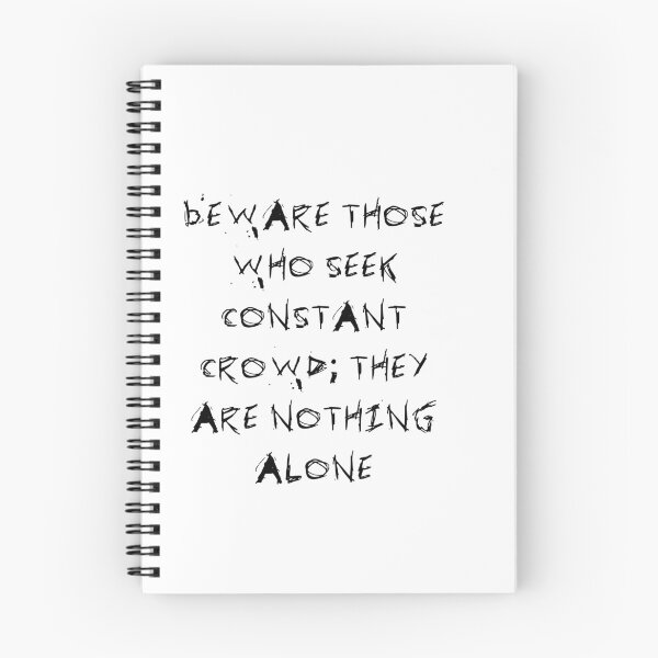 Item preview, Beware Those Who Seek Constant Crowds - Charles Bukowski Quote - Black designed and sold by stillshade.