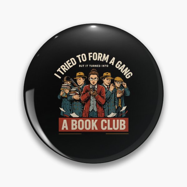 Item preview, I Tried to Form A Gang But It Turned Into A Book Club designed and sold by Redgiant87x.