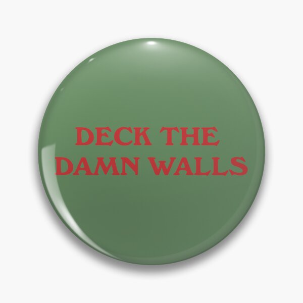 Item preview, Deck the Damn Walls – Funny Christmas Holiday Humor designed and sold by donwillisjrart.