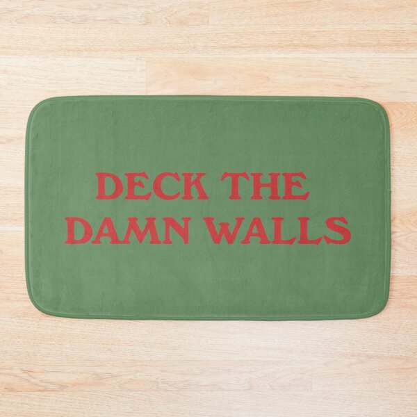 Item preview, Deck the Damn Walls – Funny Christmas Holiday Humor designed and sold by donwillisjrart.