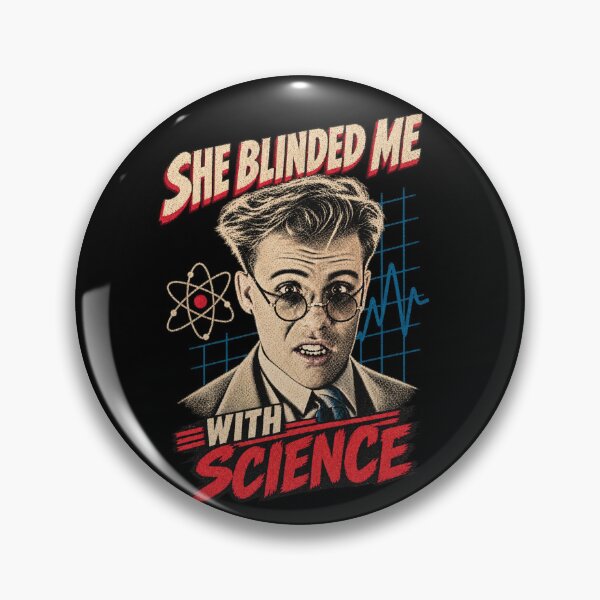 Item preview, She blinded me with science! designed and sold by Youmytype.
