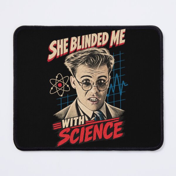 Item preview, She blinded me with science! designed and sold by Youmytype.