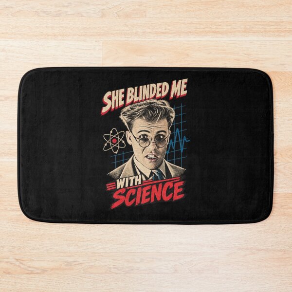 Item preview, She blinded me with science! designed and sold by Youmytype.