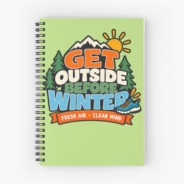 Item preview, Get Outside Before Winter,  Fresh Air Outdoor Adventure designed and sold by Right-UR.