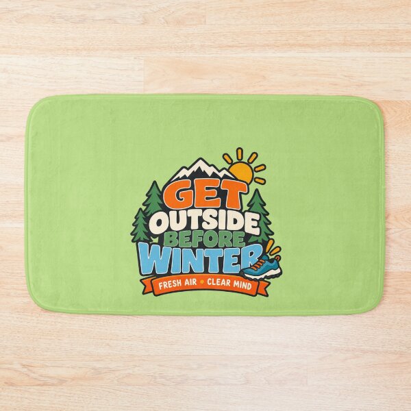 Item preview, Get Outside Before Winter,  Fresh Air Outdoor Adventure designed and sold by Right-UR.