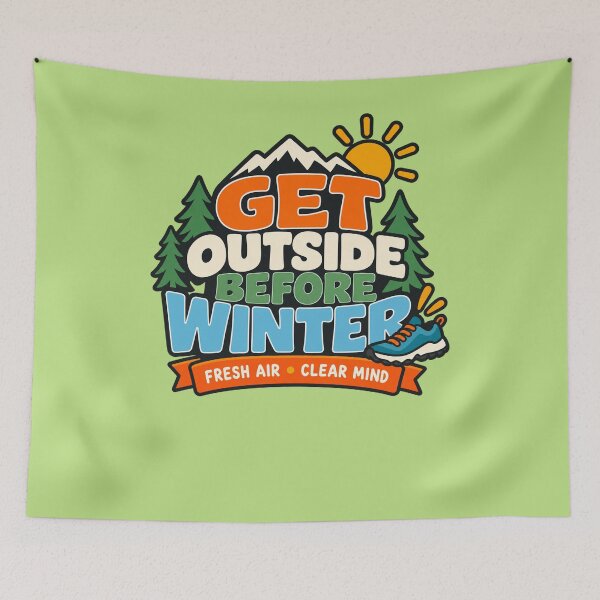 Item preview, Get Outside Before Winter,  Fresh Air Outdoor Adventure designed and sold by Right-UR.