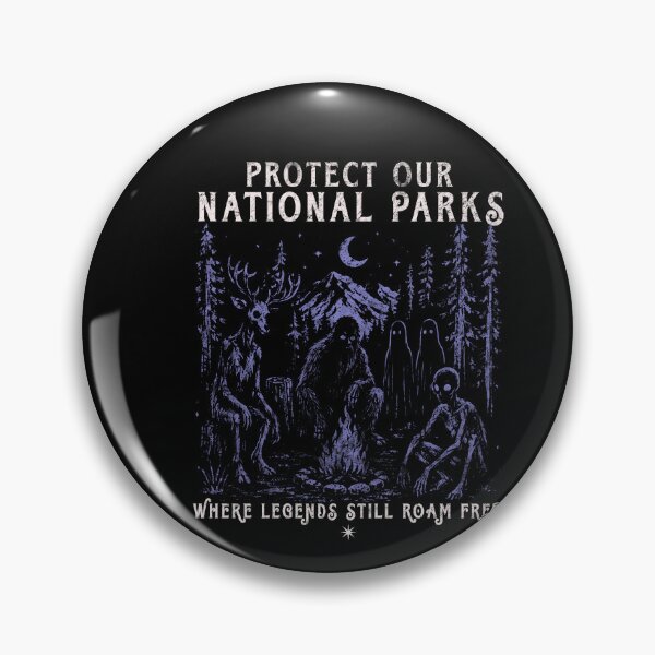 Item preview, PROTECT OUR NATIONAL PARKS WHERE LEGENDS STILL ROAM FREE designed and sold by delllsdesigns.