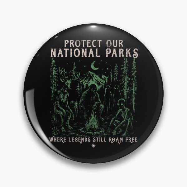 Item preview, PROTECT OUR NATIONAL PARKS WHERE LEGENDS STILL ROAM FREE designed and sold by delllsdesigns.