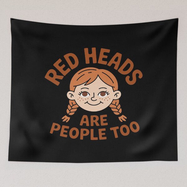 Item preview, Red Heads Are People Too Girl designed and sold by ismaelgeme.