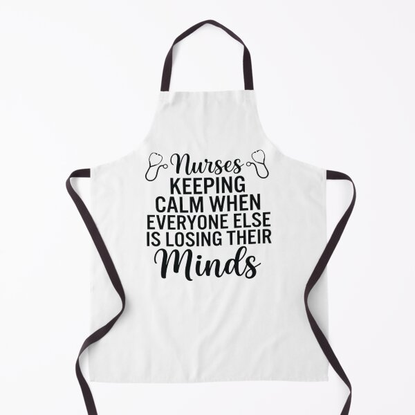 Item preview, Nurses Keeping Calm When Everyone Else Is Losing Their Minds, Funny Nurse designed and sold by CloudyPress.