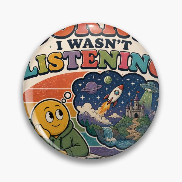 Item preview, Sorry I Wasn't Listening Funny Daydreaming Fantasy Design designed and sold by SleepyLlamaClothes.