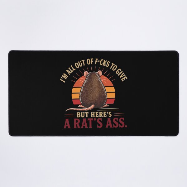 Item preview, I'm All Out Of F*Cks To Give But Here's A Rat's Ass designed and sold by ismaelgeme.