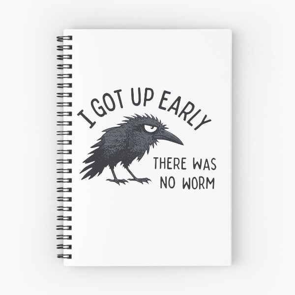 Item preview, I Got Up Early There Was No Worm Crow designed and sold by ismaelgeme.
