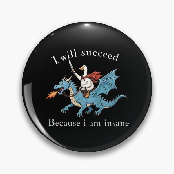 Item preview, I Will Succeed Because I Am Insane designed and sold by ismaelgeme.