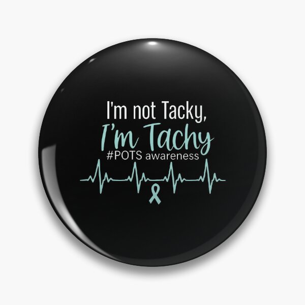 Item preview, I'm Not Tacky I'm Tachy Pots Awareness Medical Heartbeat designed and sold by ismaelgeme.