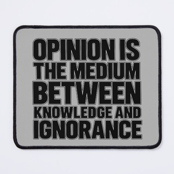 Item preview, Where Knowledge Meets Ignorance designed and sold by Quote Gallery.