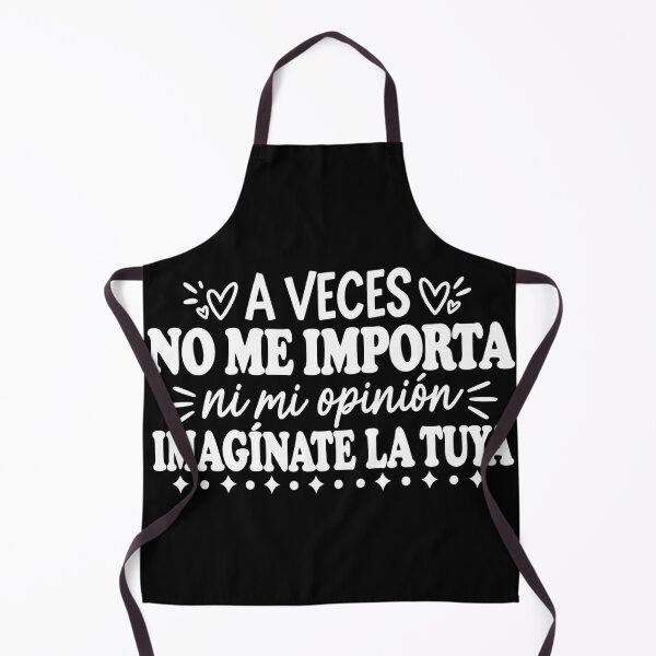 Item preview, A Veces No Me Importa Ni Mi Opinión Imaginate La Tuya Gráfico designed and sold by VGAfanatic.