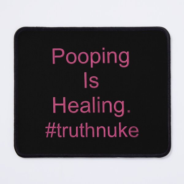 Item preview, Pooping Is Healing Truthnuke designed and sold by snhowkk.