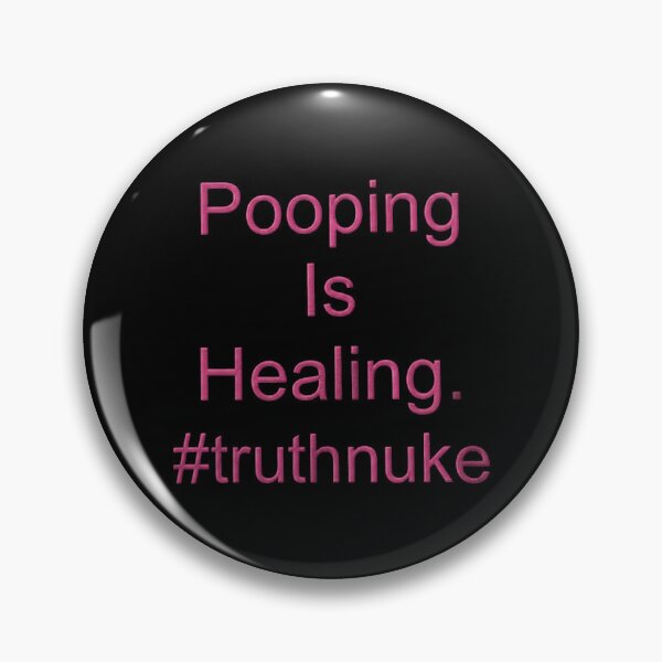 Item preview, Pooping Is Healing Truthnuke designed and sold by snhowkk.
